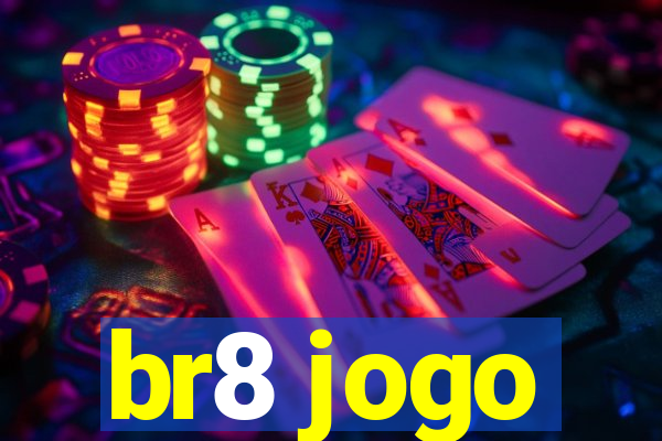 br8 jogo